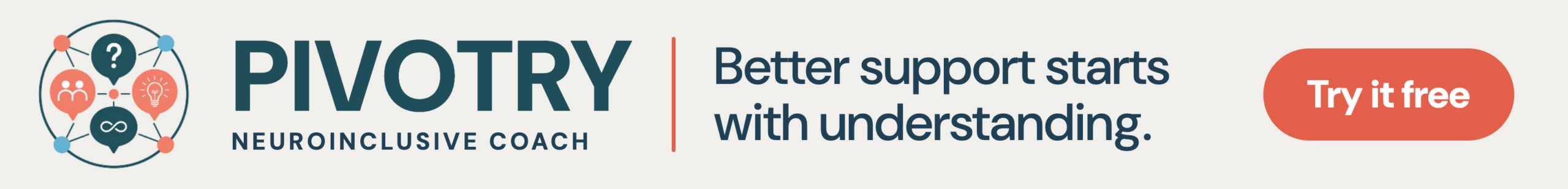 Pivotry: Neuroinclusive Coach. Better support starts with understanding.